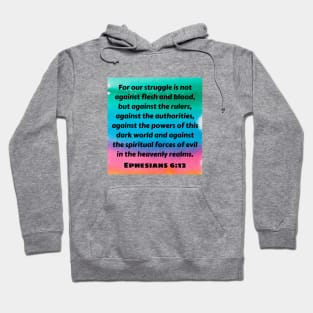 Bible Verse Ephesians 6:12 Hoodie